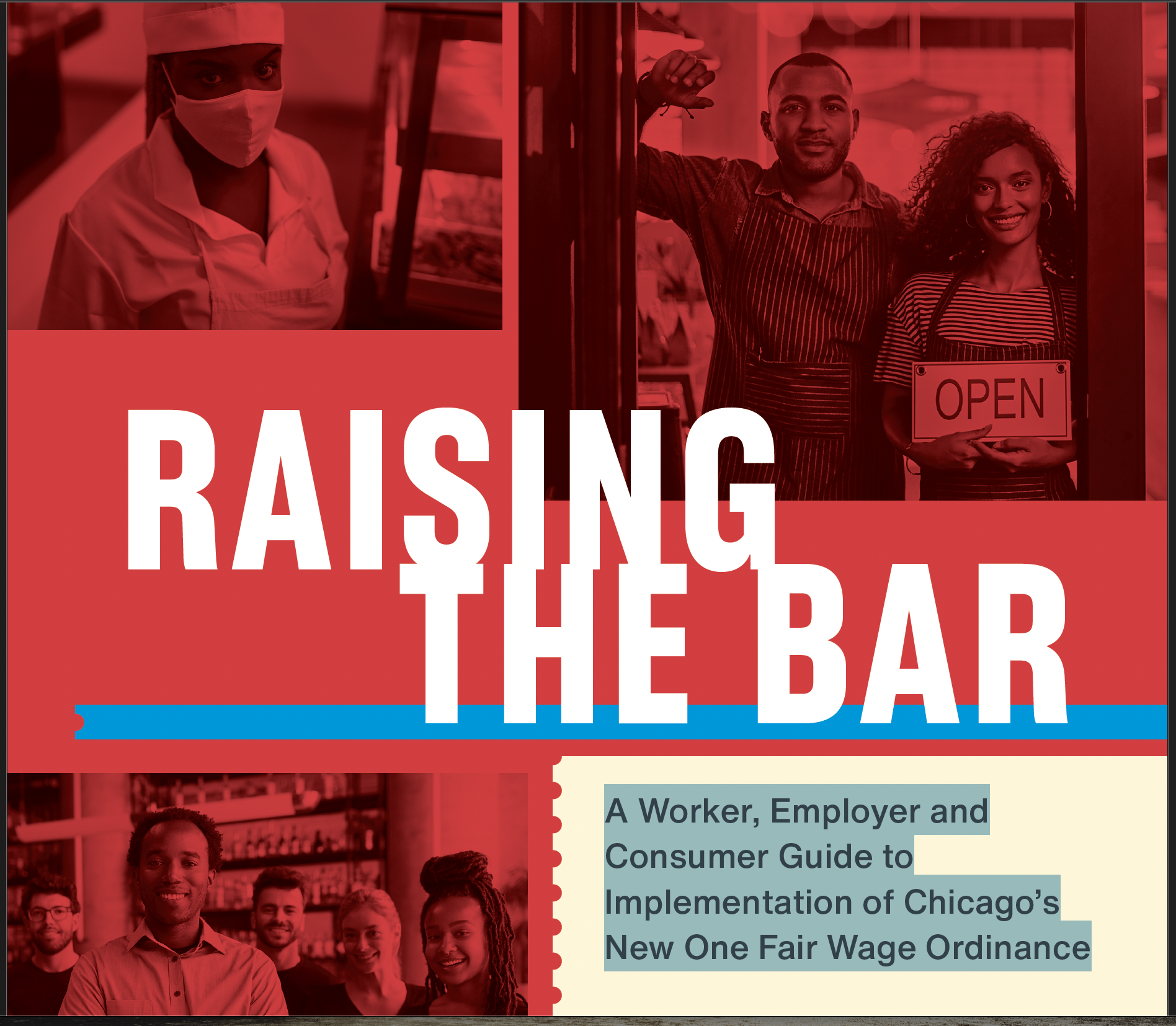 RAISING&nbsp;THE BAR :      A Worker, Employer and Consumer Guide to Implementation of Chicago’s New One Fair Wage Ordinance