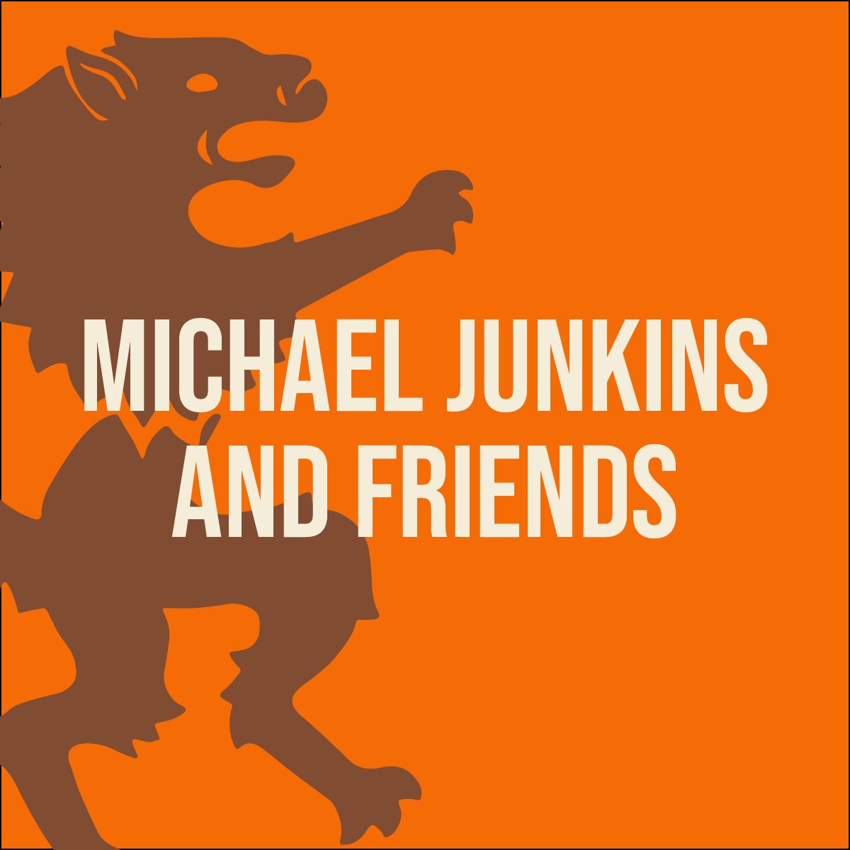 Michael Junkins and Friends