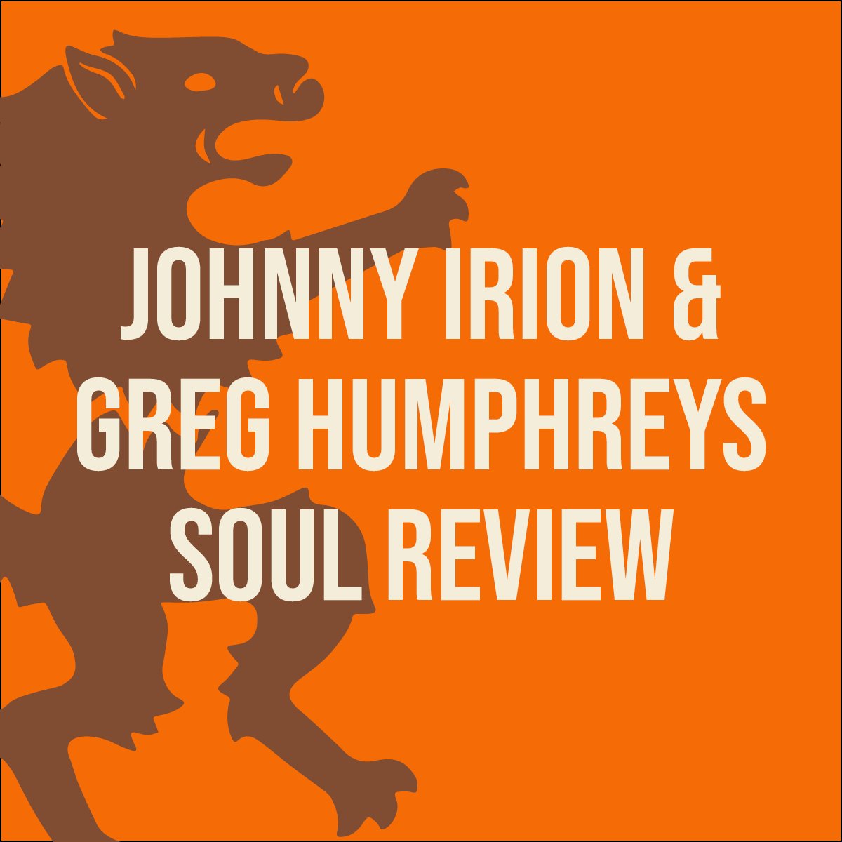 Johnny Irion & Greg Humphreys Soul Review