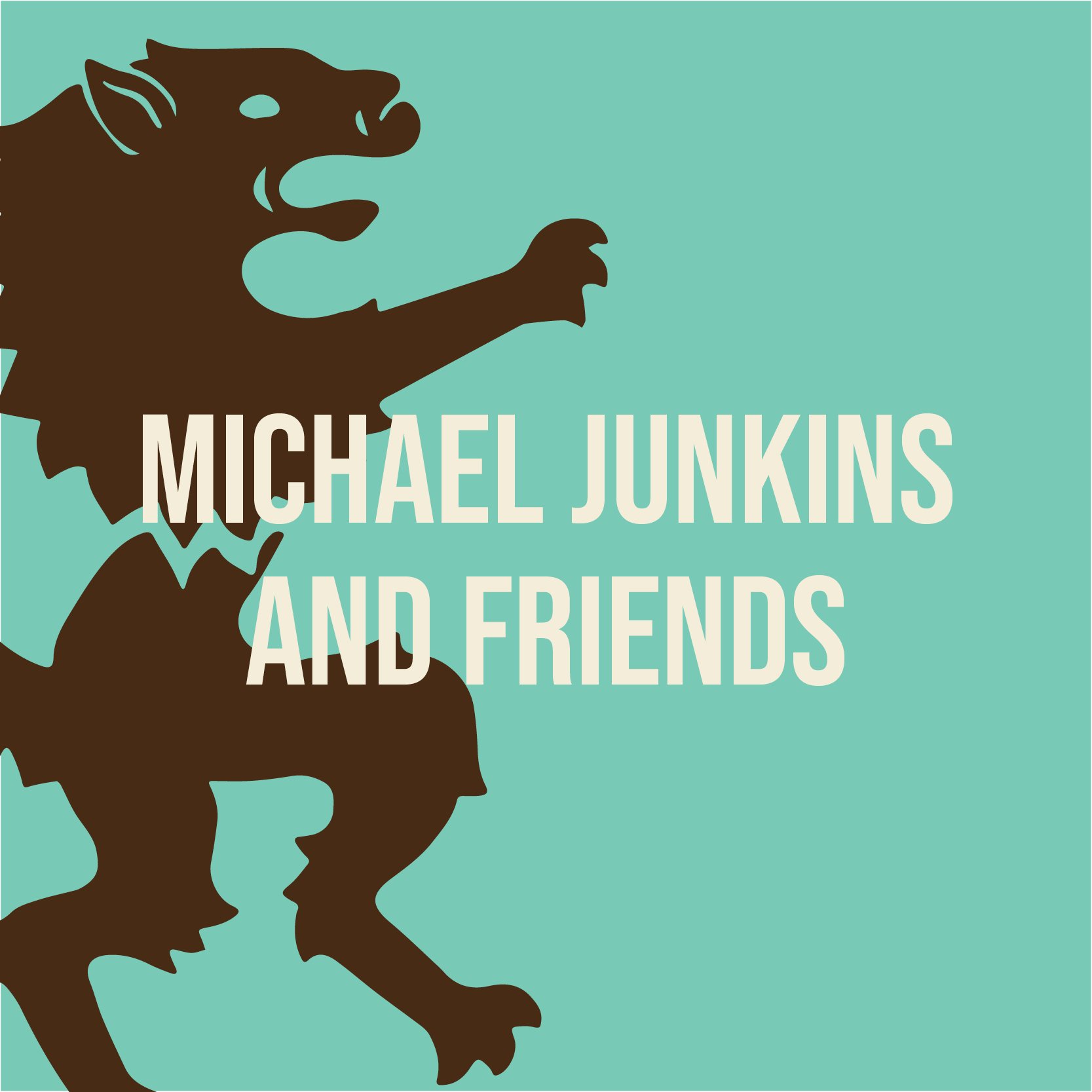 Michael Junkins and Friends