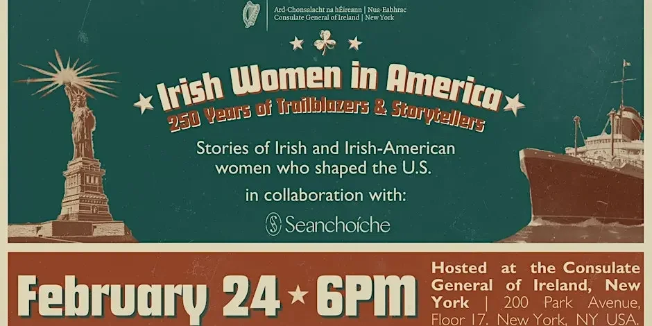 Seanchoíche | Irish Women in America: 250 Years of Trailblazers & Storytellers