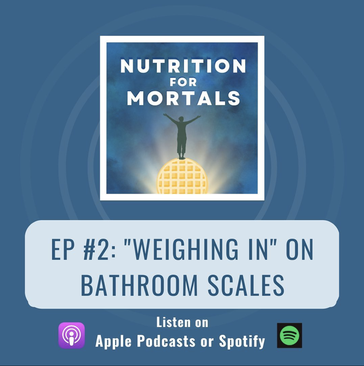 Episode 2: "Weighing in" on Bathroom Scales