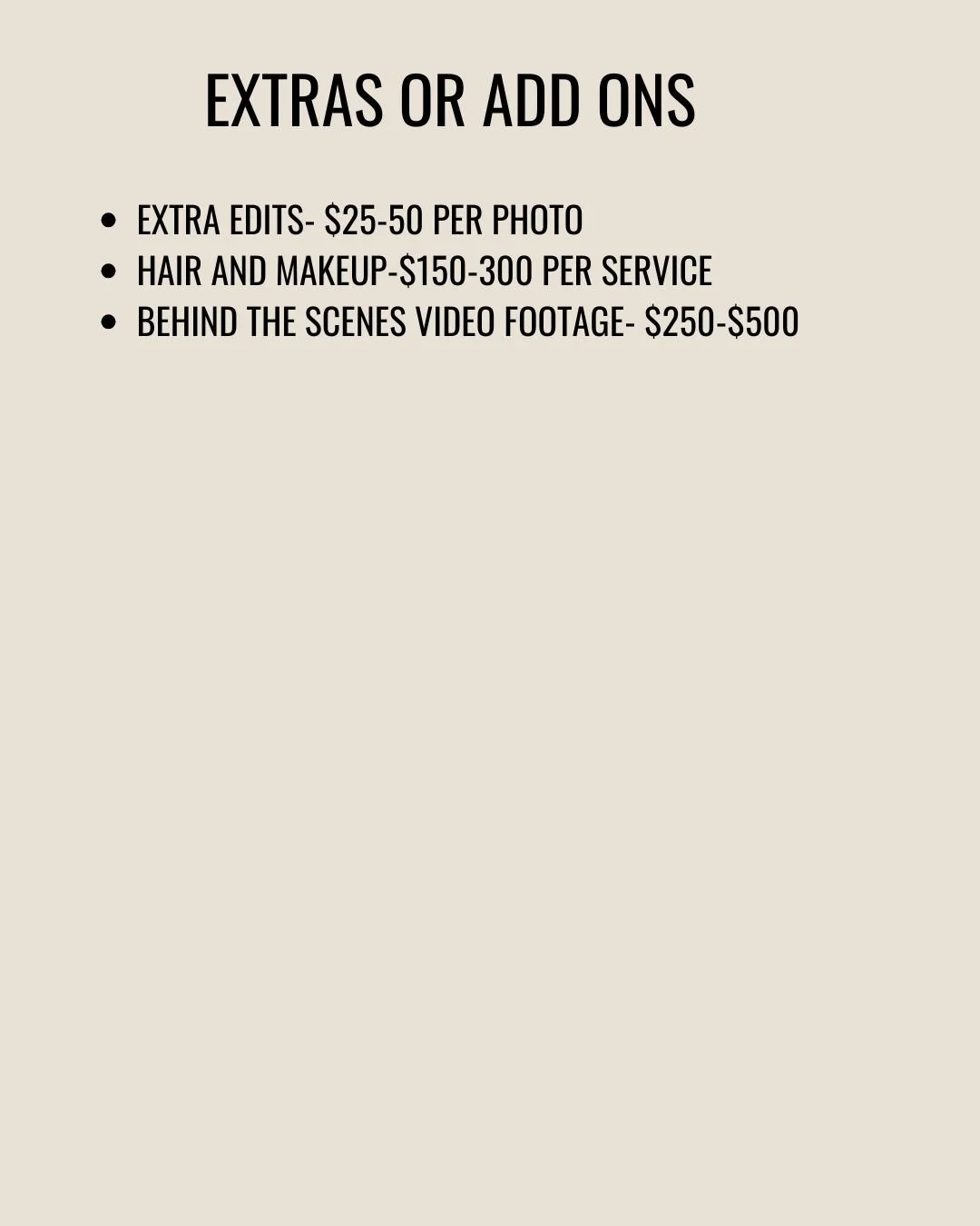 A beige background sign listing extra services and their prices, including photo edits, hair and makeup, and behind the scenes video footage.