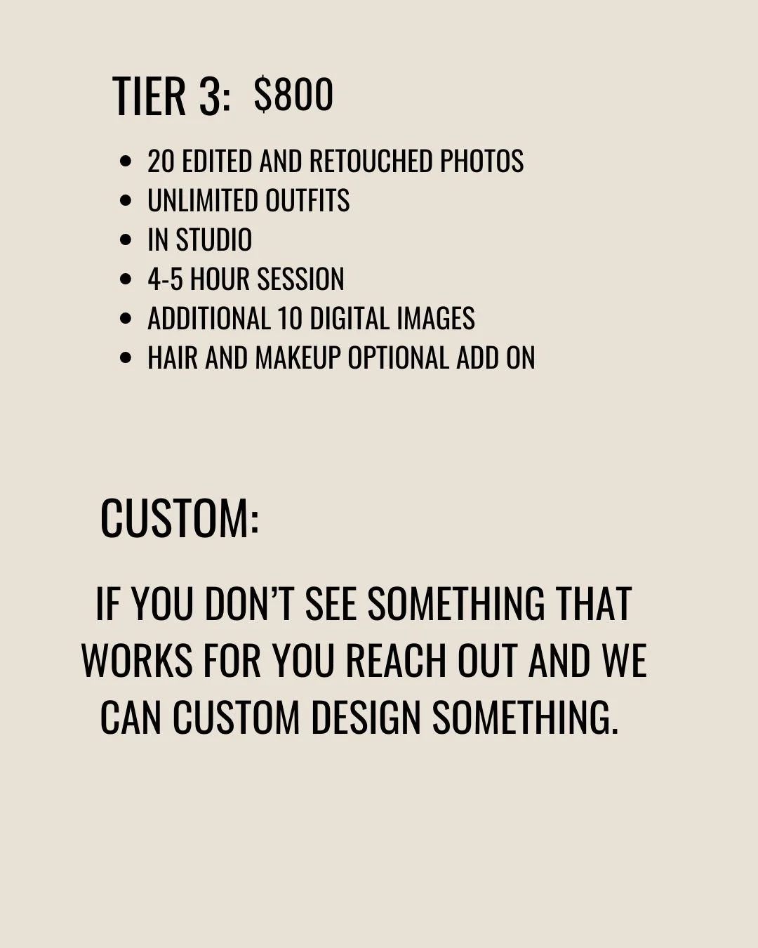 A promotional flyer for a photography service offering Tier 3 package at $800, which includes 20 edited photos, unlimited outfits, studio session, 4-5 hours, 10 additional digital images, optional hair and makeup. It also offers custom designs.