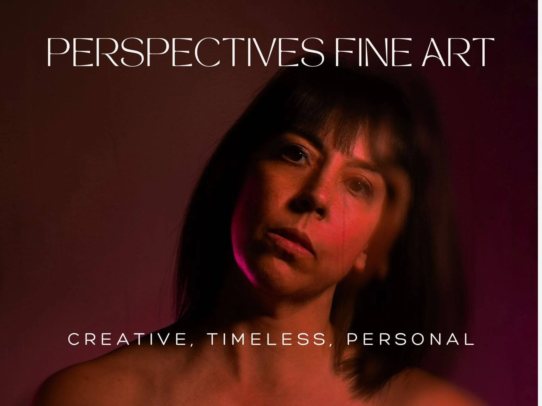 Cover photo featuring a woman with dark hair, illuminated by pink and purple lighting, with the words 'Perspectives Fine Art' at the top and 'Creative, Timeless, Personal' at the bottom.