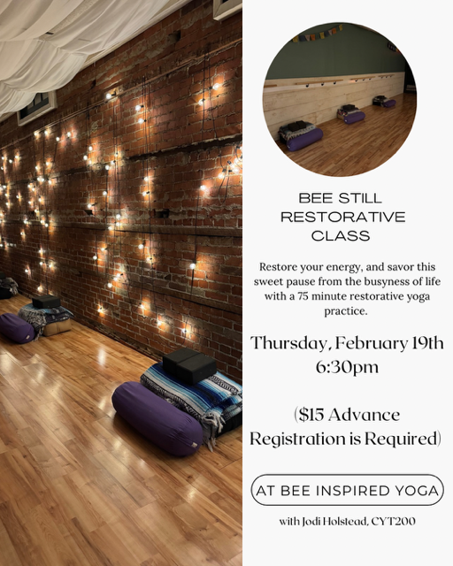 Bee Still - restorative yoga