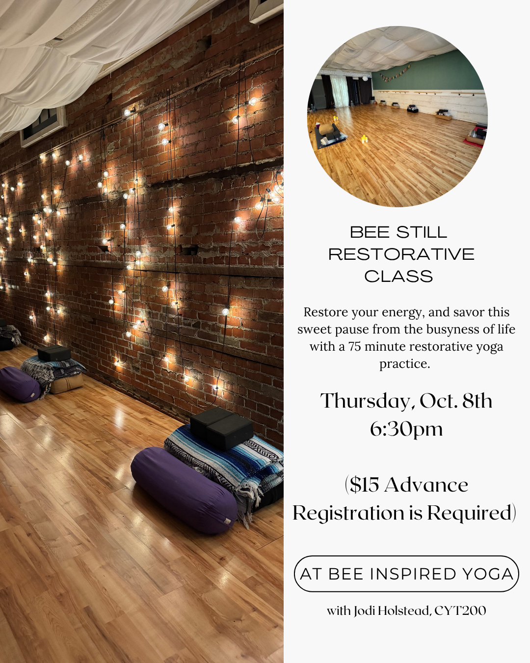 Bee Still ~ Restorative Yoga