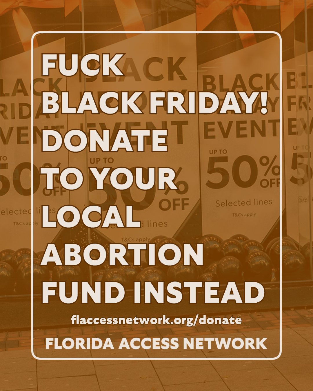 F*ck Black Friday! Donate to your local abortion fund instead and help us reach our $20,000 goal by next Saturday, December 6th ❤️ link in bio to donate or go to flaccessnetwork.org/donate