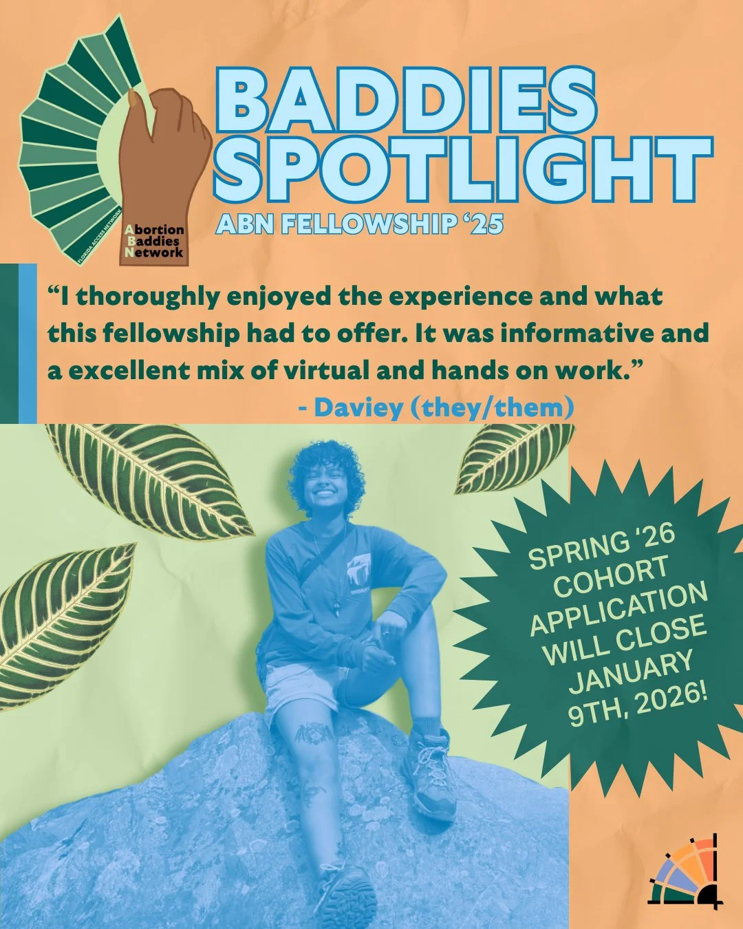 The ABN application is open and folks are scramblinggg to get their applications in before the new year!! We're highlighting our cohort members from last year to show ya'll their experiences as Baddies- starting with Daviey (they/them)!⁠
⁠
The FAN Ab