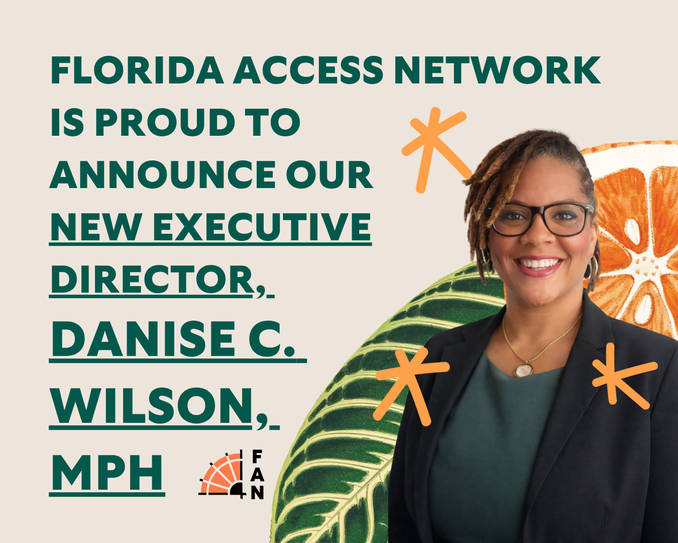 FANNOUNCEMENT: Florida Access Network’s New Executive Director, Danise C. Wilson, MPH