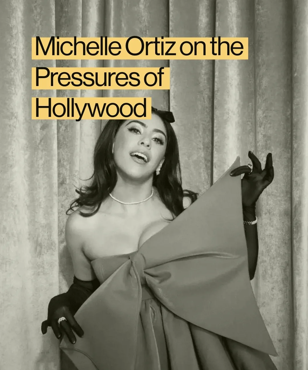 Michelle Ortiz on the Pressures of Hollywood