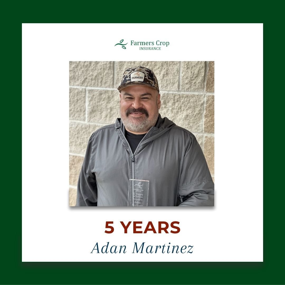This week Adan Martinez celebrates 5 years at Farmers Crop Insurance. Adan, thank you for your commitment to the agricultural community!
