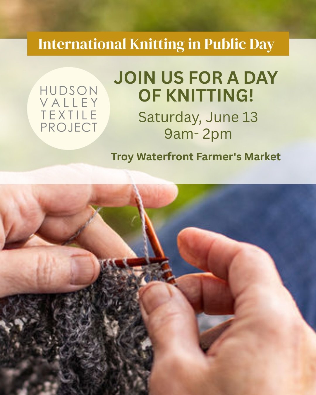 Join us for a Knitting in Public Day ✨

Hudson Valley Textile Project is looking for volunteers to join us at the Troy Waterfront Farmer&rsquo;s Market on Saturday, June 13 - International Knitting in Public Day.

The market is open from 9AM - 2PM, a