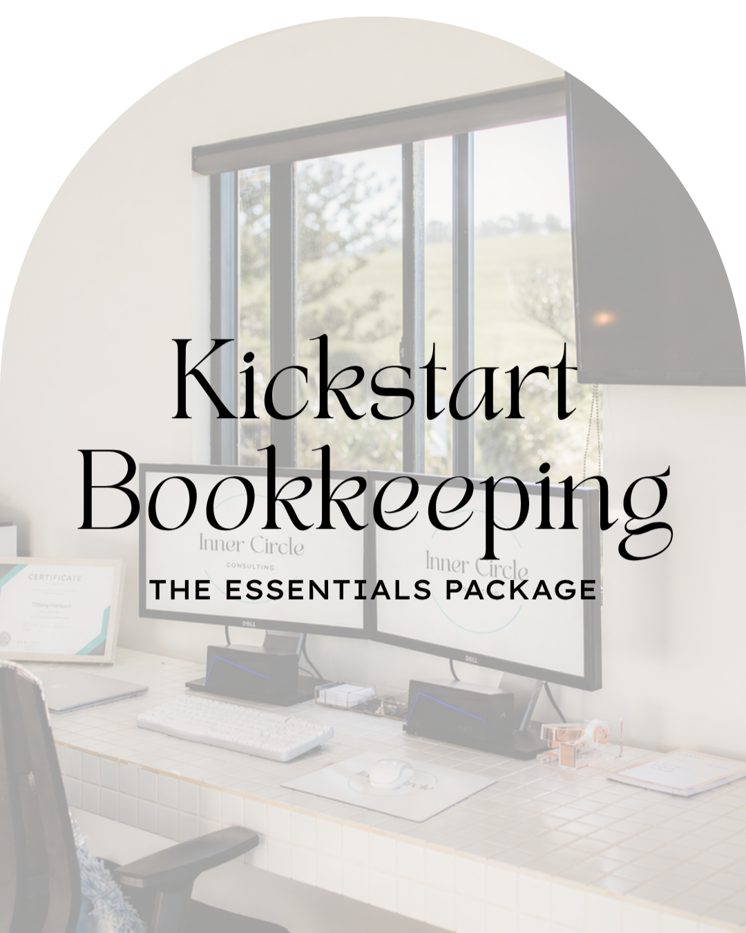A workspace with two computer monitors displaying a presentation, a white keyboard, and a mouse on a tiled desk, with certificates and papers nearby, and a window showing greenery outside. Titled 'Kickstart Bookkeeping'