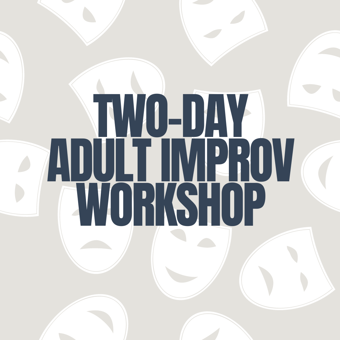 Two-Day Adult Improv Workshop