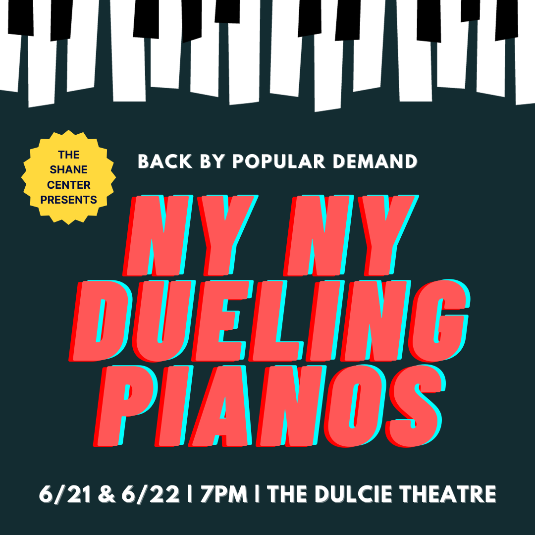 The Shane Center Presents: NY NY Dueling Pianos
