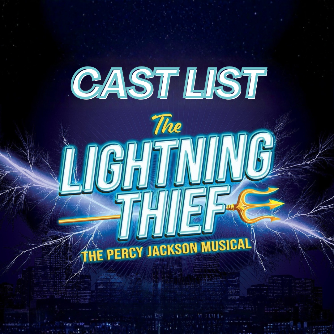 ANNOUNCING THE CAST LIST FOR THE LIGHTNING THIEF