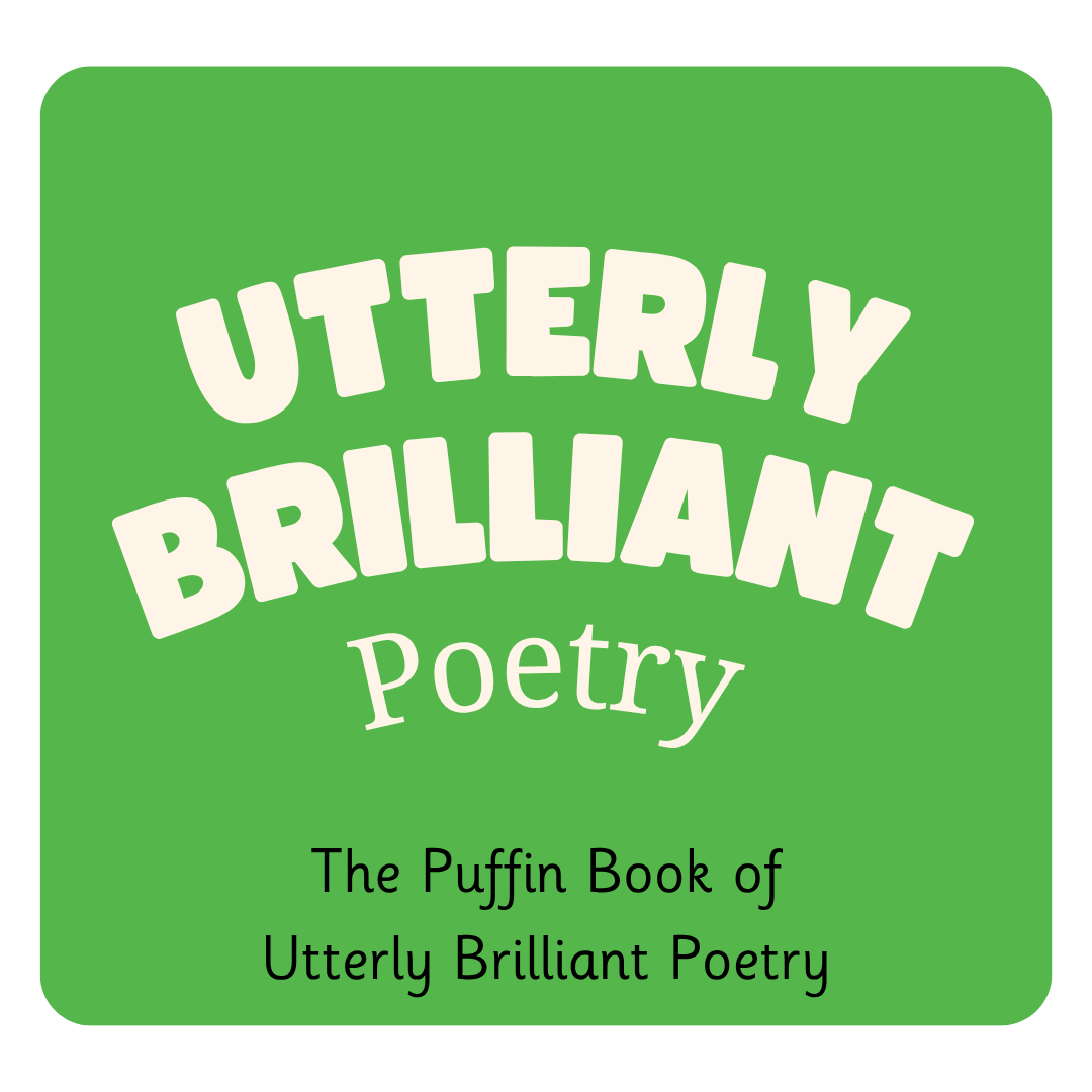 Y5 The Puffin Book of Utterly Brilliant Poetry.png