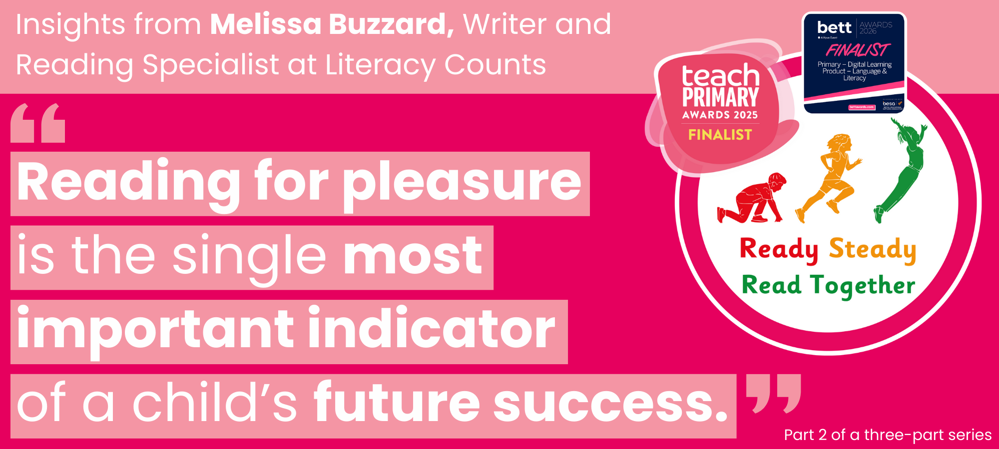 Reading for Pleasure: Text Selection and Curriculum Connections in Ready Steady Read Together