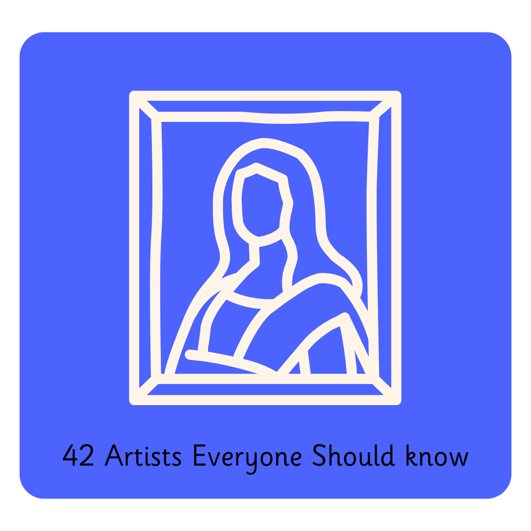 Y4 42 Artists Everyone Should know.png