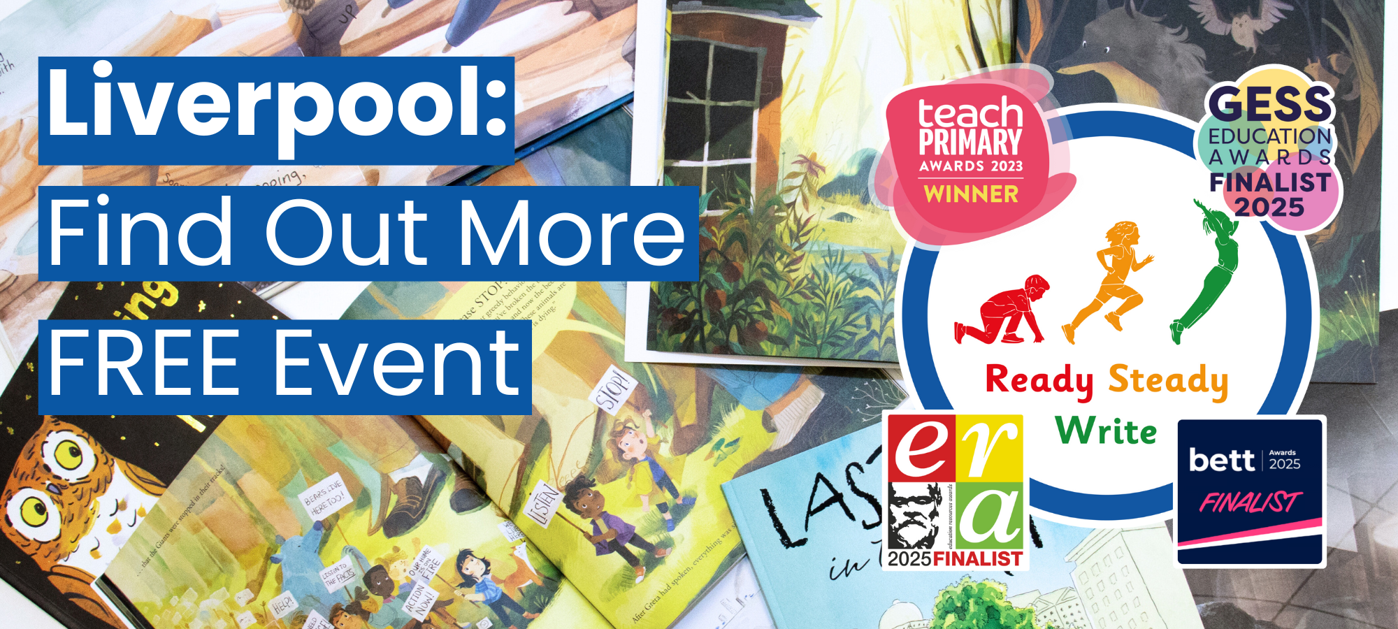 Text banner advertising the Liverpool Ready Steady Write event for Reception to Year 6, free for MAT leaders, Headteachers, SLT and English Subject Leads.