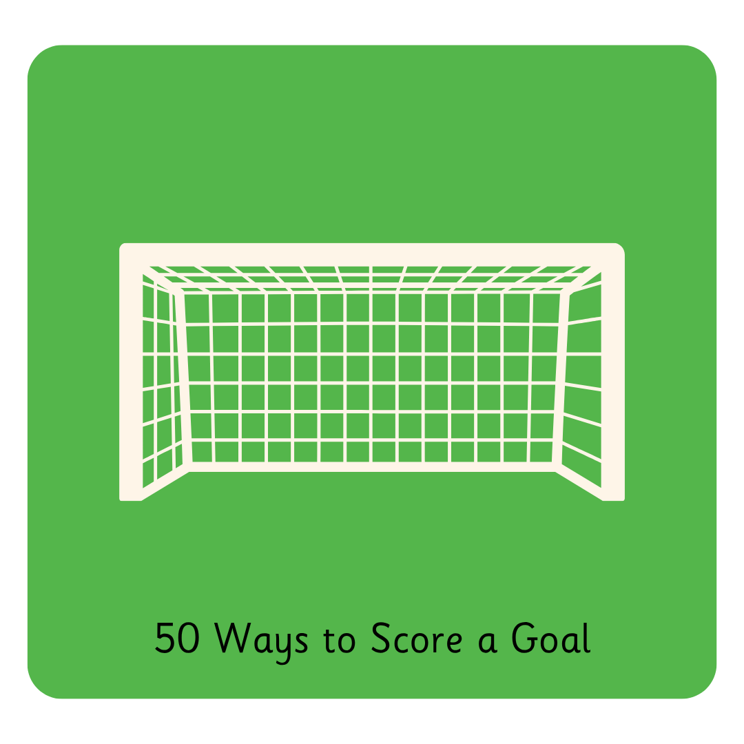 Y2 50 Ways to Score a Goal.png