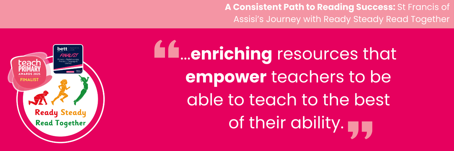 Banner with quote “…enriching resources that empower teachers to teach to the best of their ability” promoting the Ready Steady Read Together reading programme, with Literacy Counts logo and education award finalist badges.