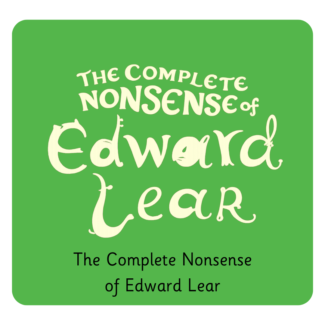 Y4 The Complete Nonsense of Edward Lear (1).png