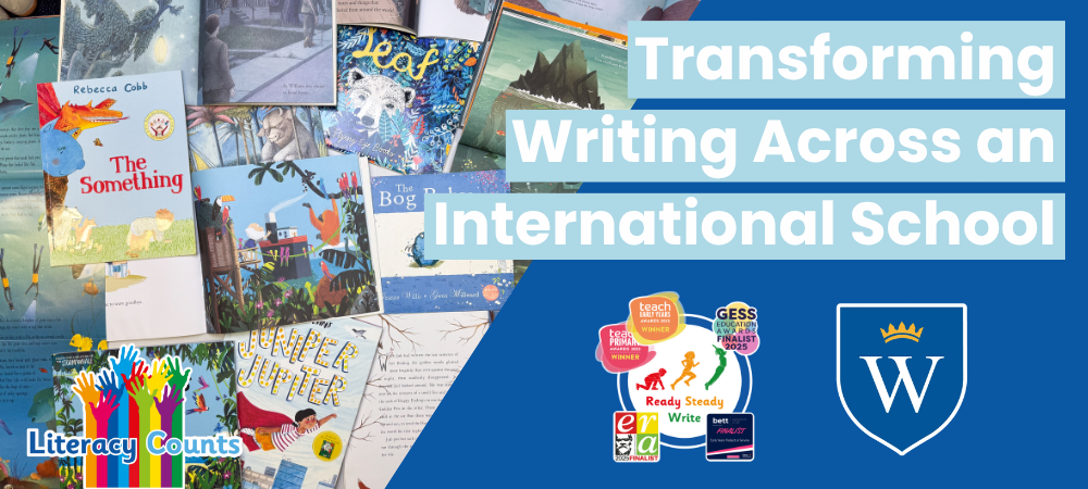 Transforming Writing Across an International School presentation banner featuring children's books, Literacy Counts branding, award logos and a school crest.