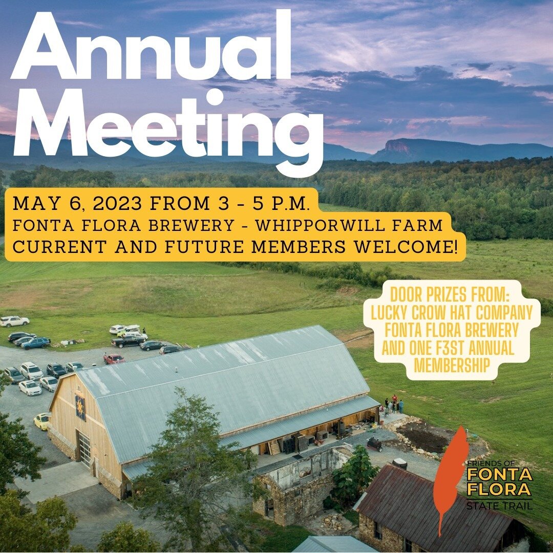 Annual Meeting Reminder and Fonta Flora Fun Run Registration!