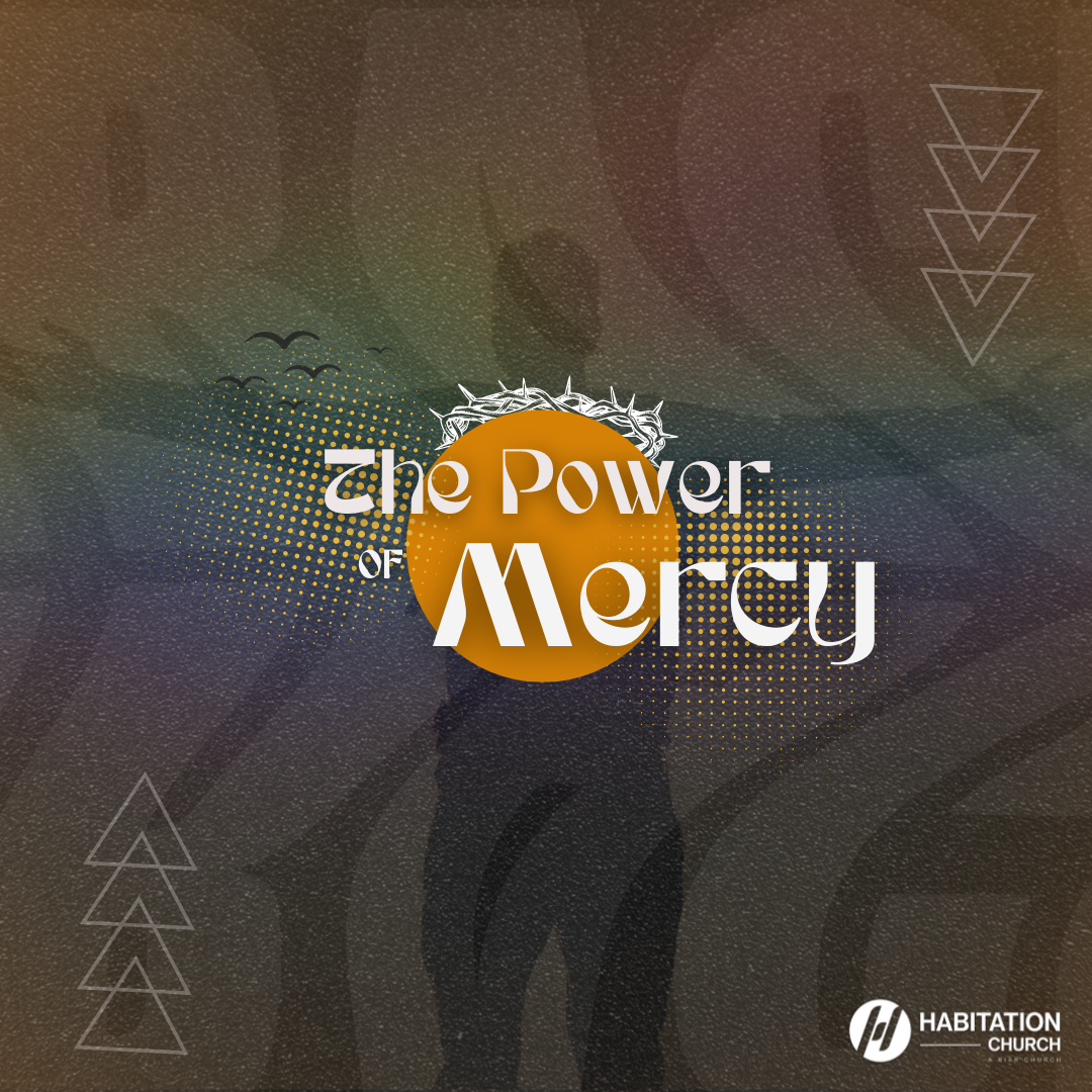 Day 2: The Power of Mercy