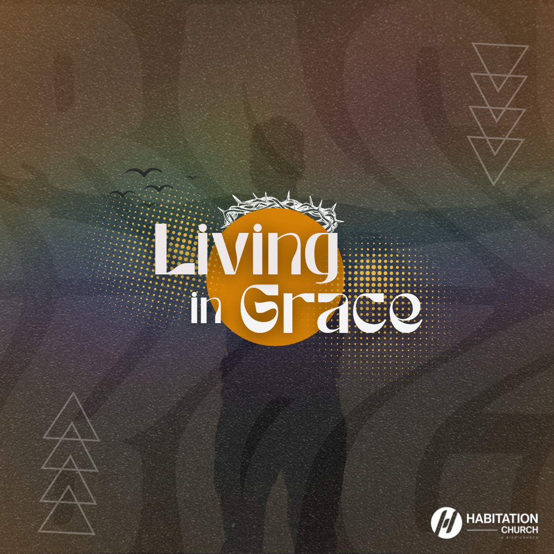 Day 5: Living in Grace