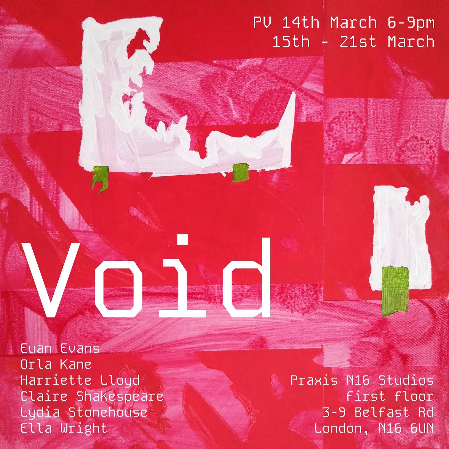 We are pleased to announce 'Void&rsquo;, a group exhibition curated by @claireshakespeare_ and @euan_evans_ will be open @praxis_n16 15th &ndash; 21st March.

PV - Thursday 14th March 6 - 9 pm
Saturday 16th &amp; Sunday 17th 11am - 6pm
15th, 18th &nd