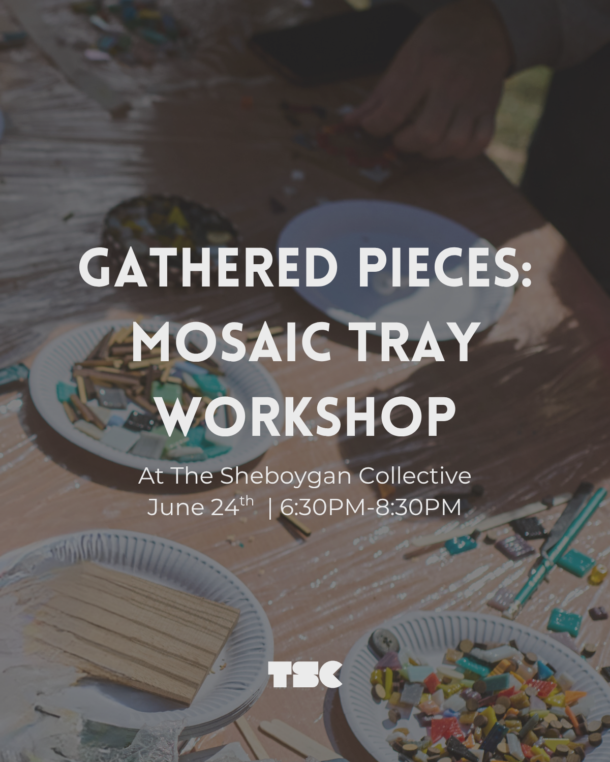 Gathered Pieces: Mosaic Tray Workshop