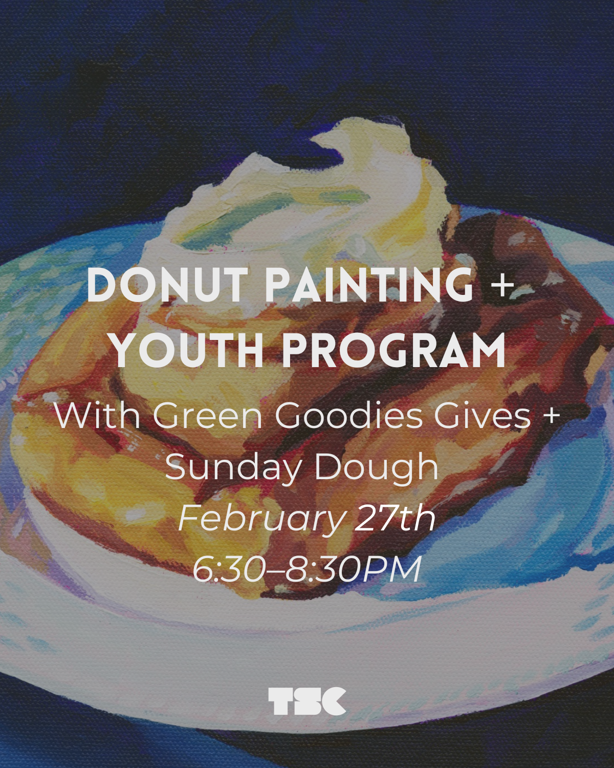 Donut Painting + Youth Program with Green Goodies Gives + Sunday Dough