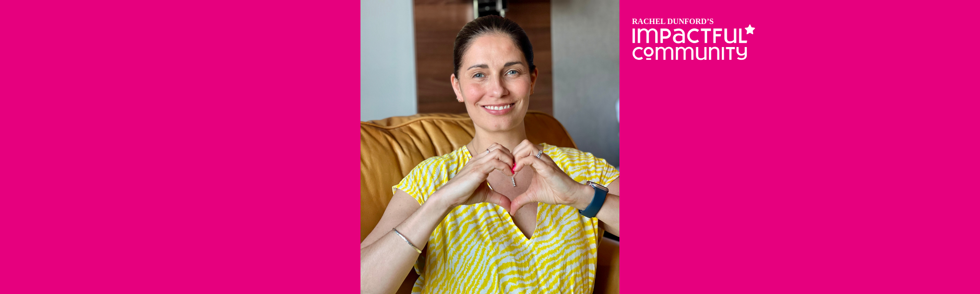 A love letter to my Impactful Community members…