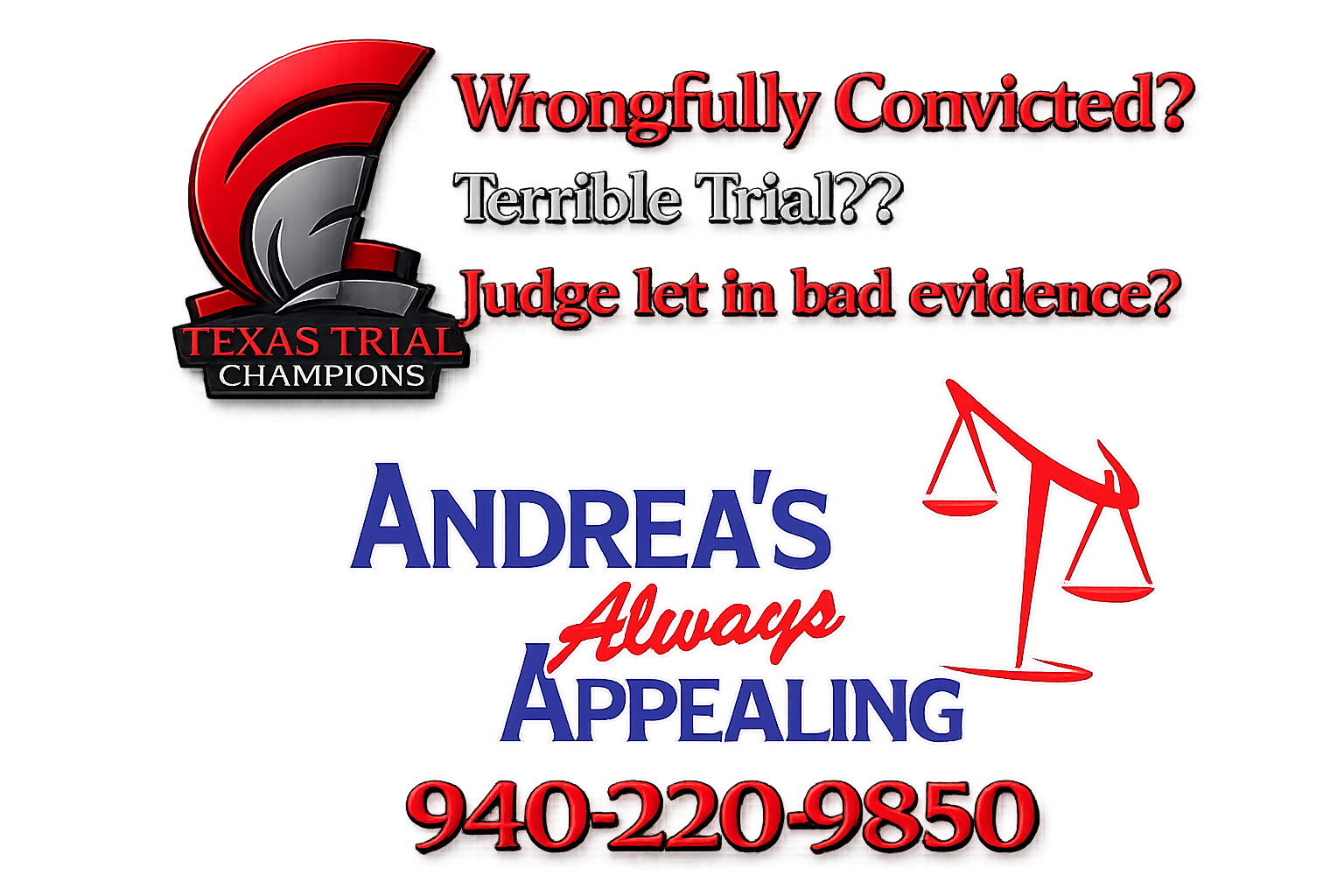 A graphic advertisement for a Texas Trial Champions law firm, with the words "Wrongfully Convicted?" "Terrible Trial??" "Judge let in bad evidence?" and "Andrea's Always Appealing" with a phone number 940-220-9850. The image includes scales of justice and a trial badge.