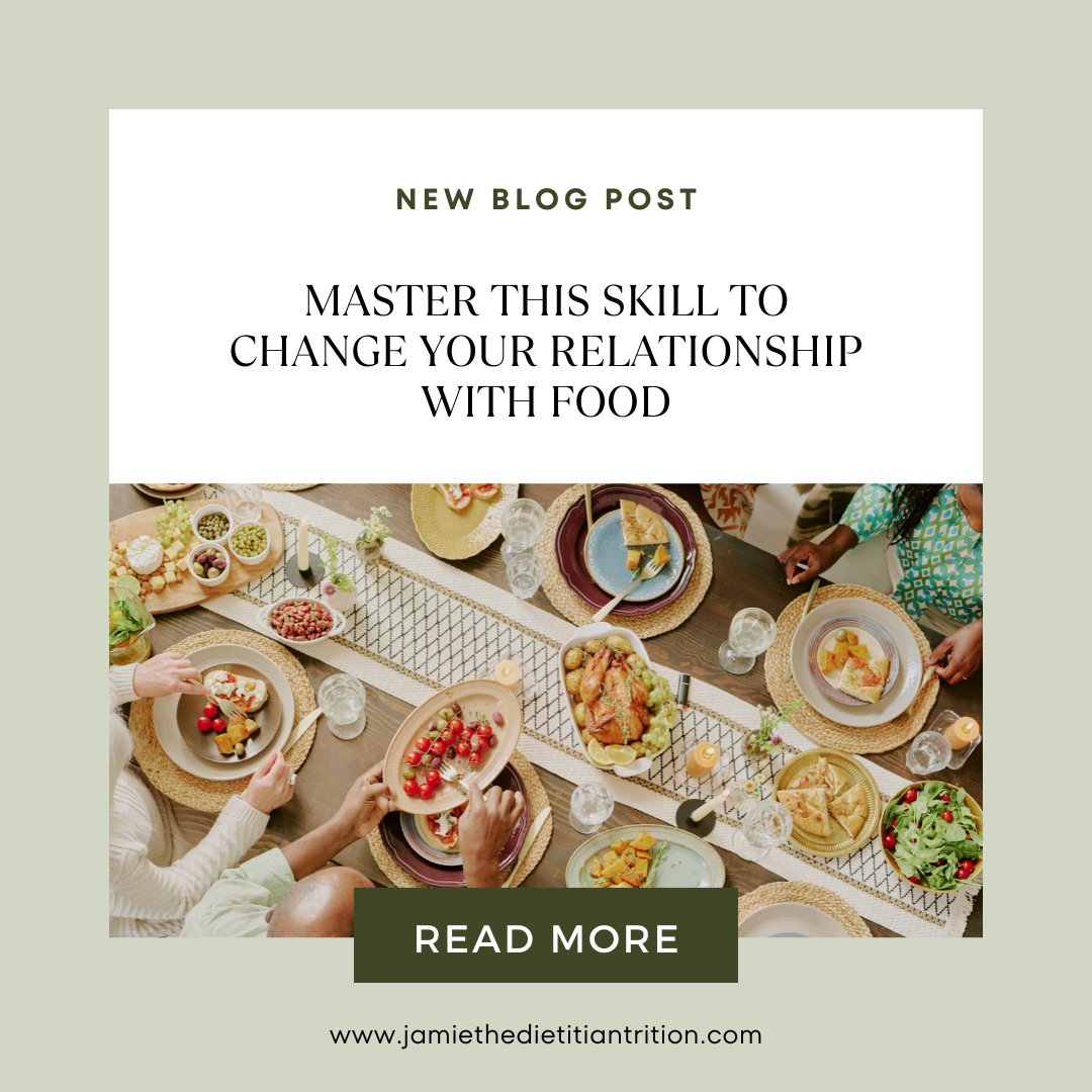 Master This Skill to Change Your Relationship with Food