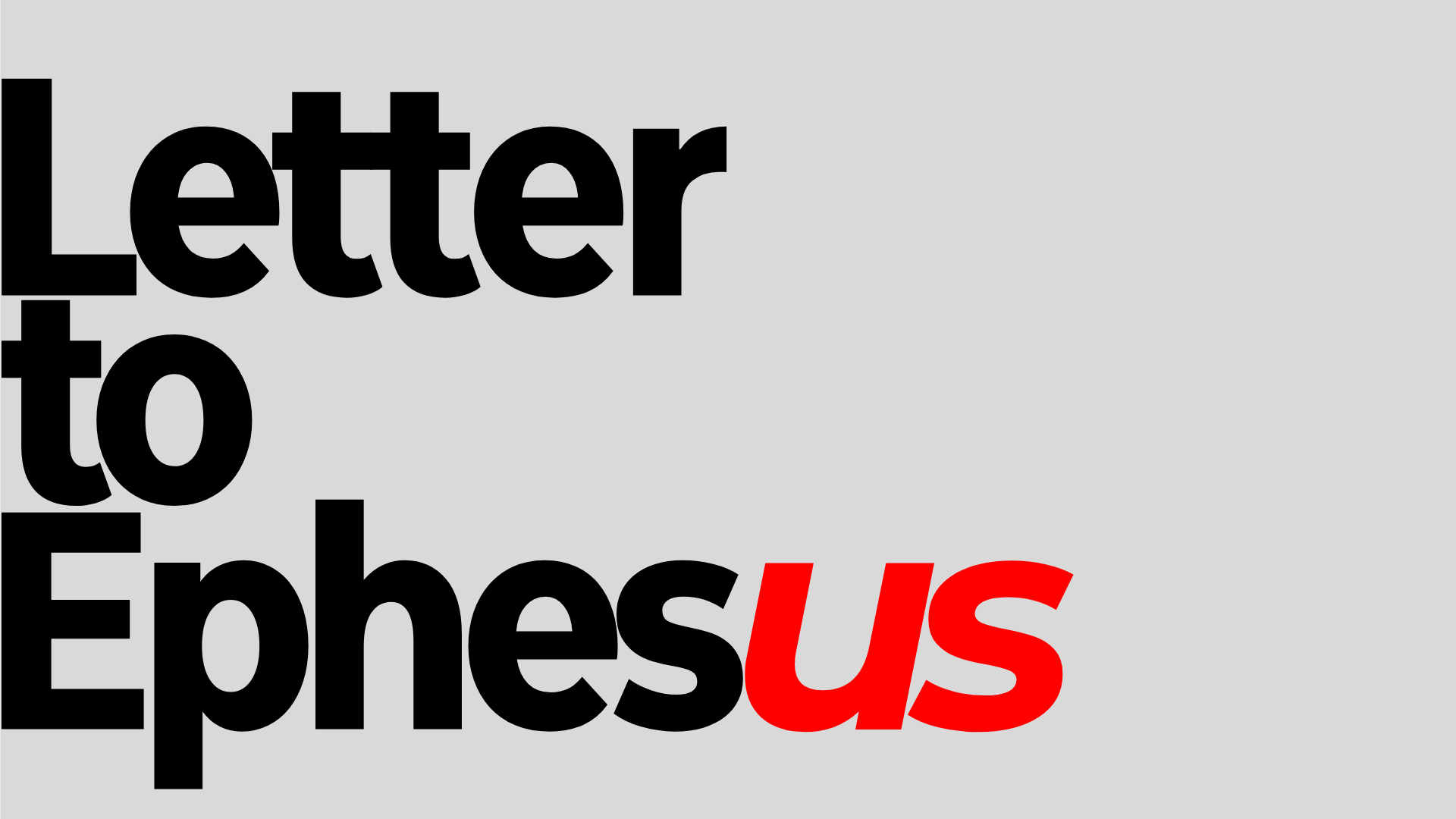 2019-06 June - Series_ Letter to Ephesus (1080p).png