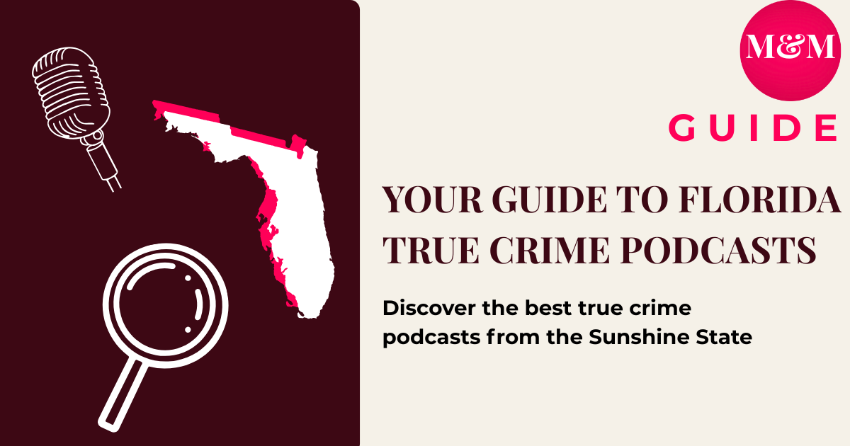 The Sunshine State's Dark Side: Your Guide to Florida True Crime Podcasts