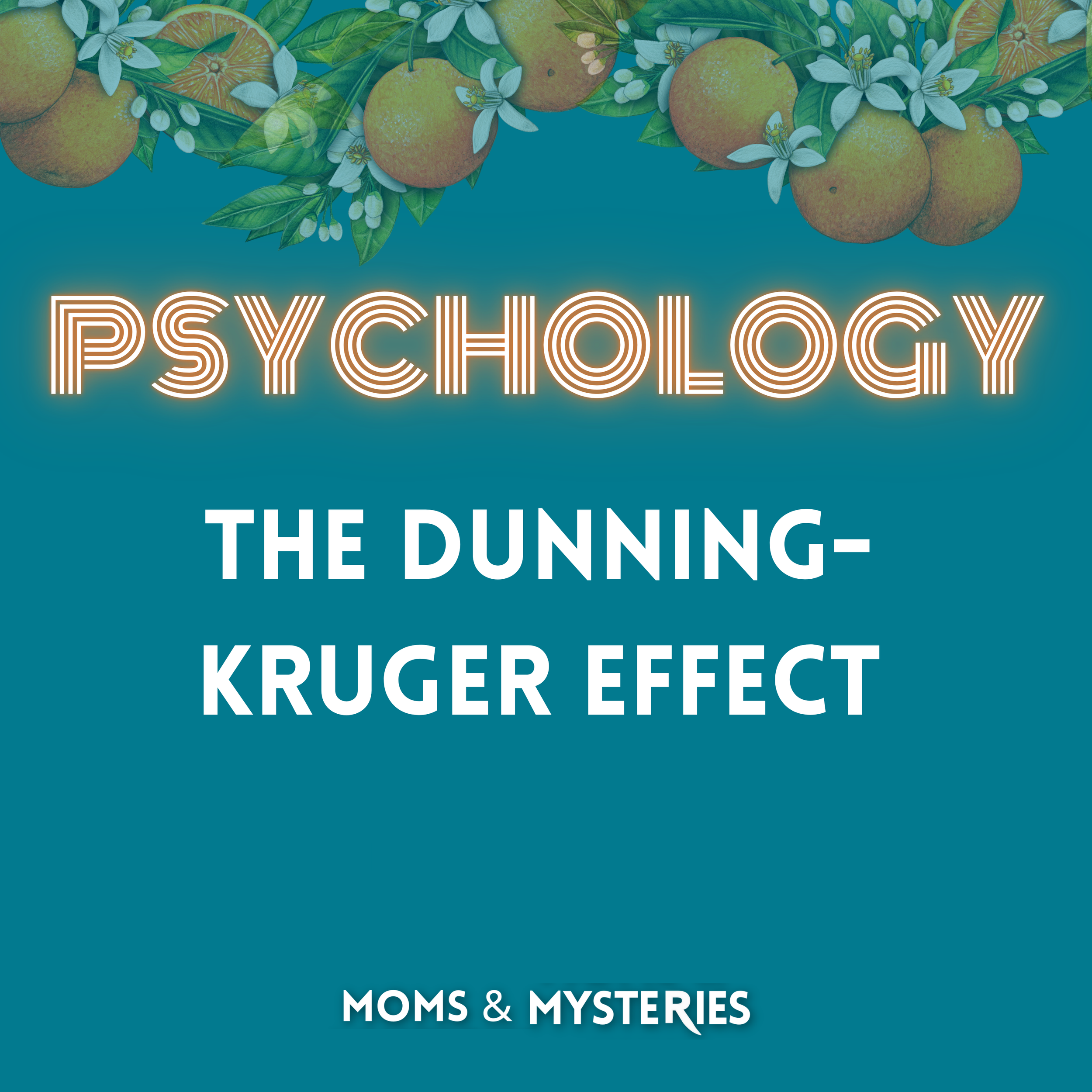 Understanding the Dunning-Kruger Effect: The Psychology of Incompetence in True Crime