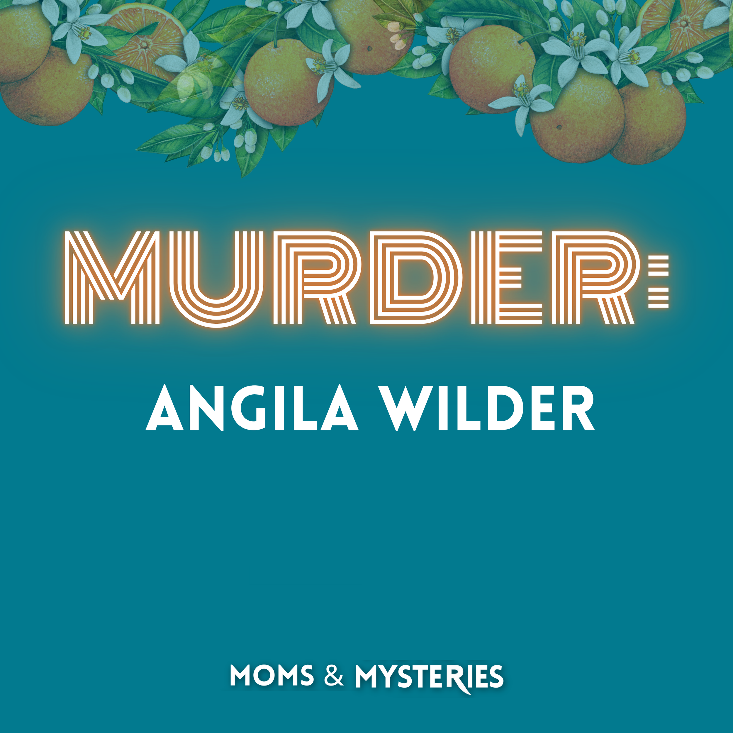 The Nightmare in North Dakota: The Murder of Angila Wilder