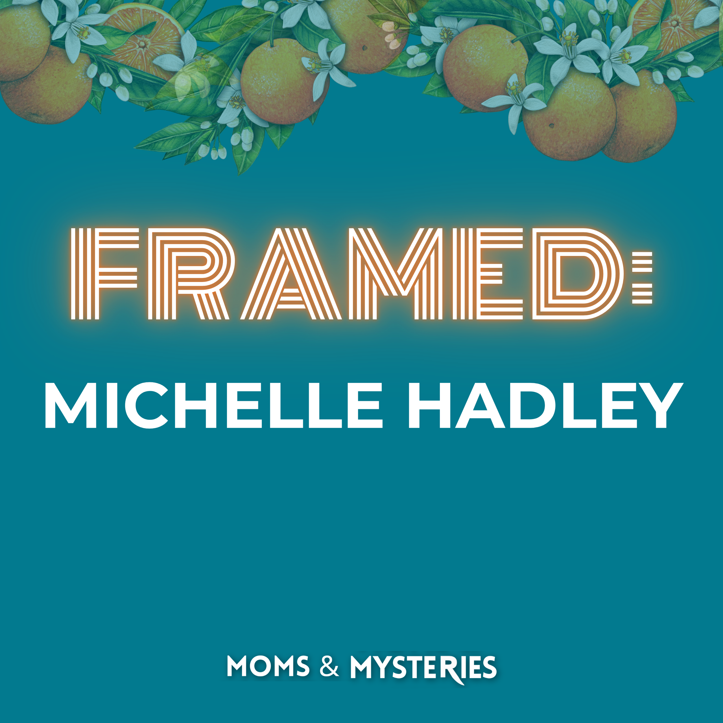 The Framing of Michelle Hadley: The Full Story Behind Netflix's A Toxic Love Story | Anaheim, California