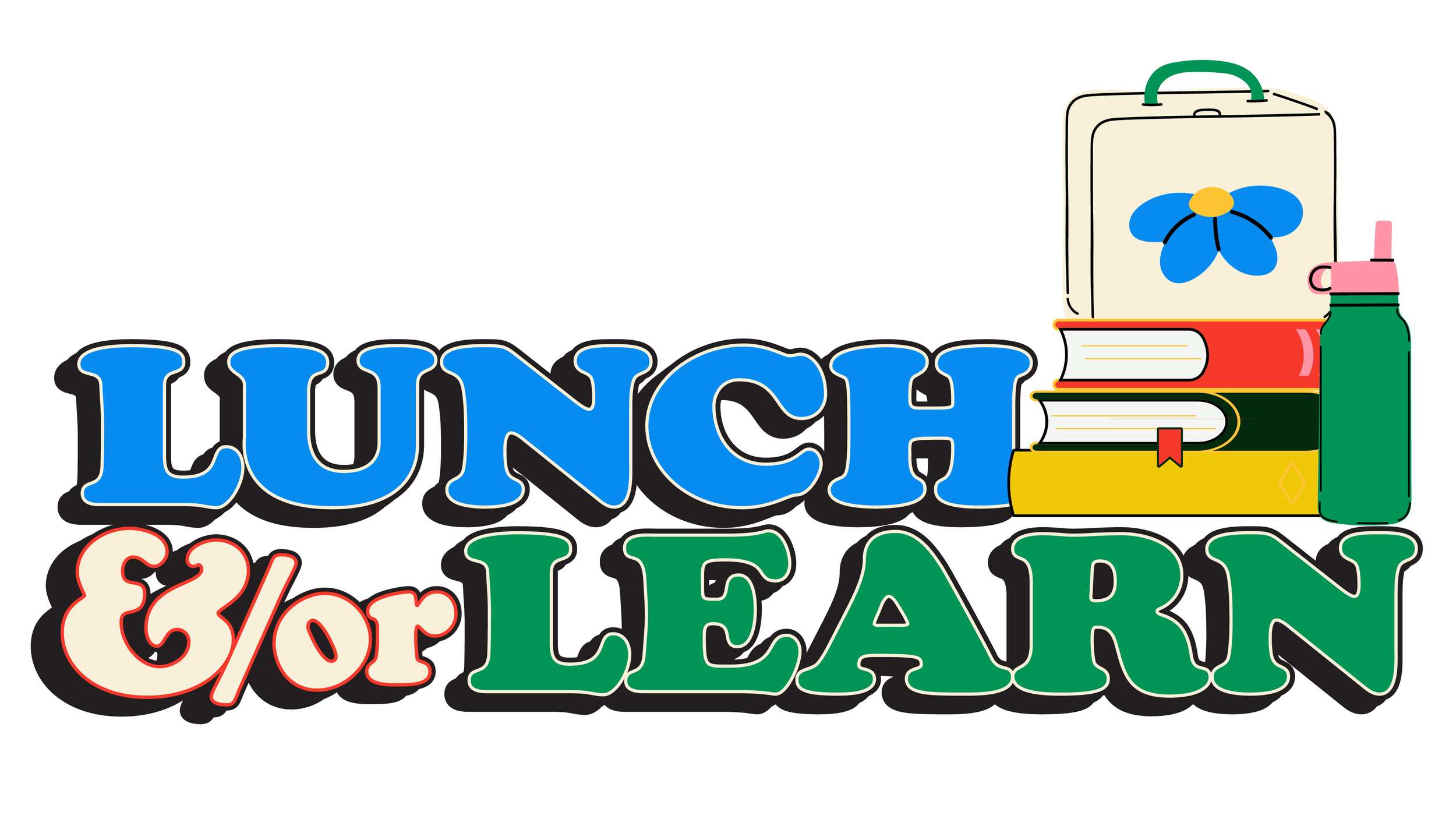 Lunch and/or Learn