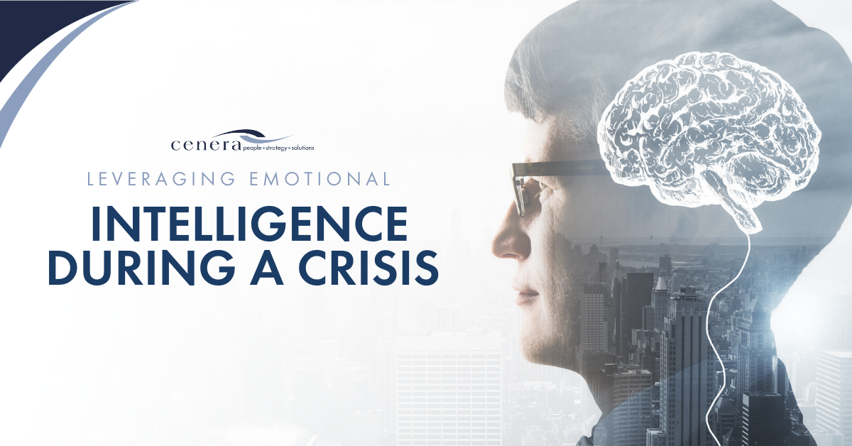 Leveraging Emotional Intelligence During a Crisis