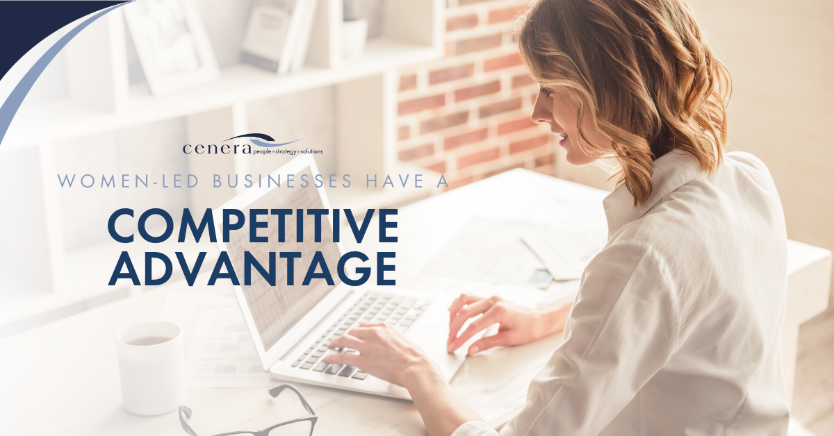 Women-Led Businesses Have a Competitive Advantage