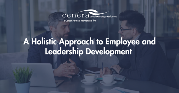 A Holistic Approach to Employee and Leadership Development