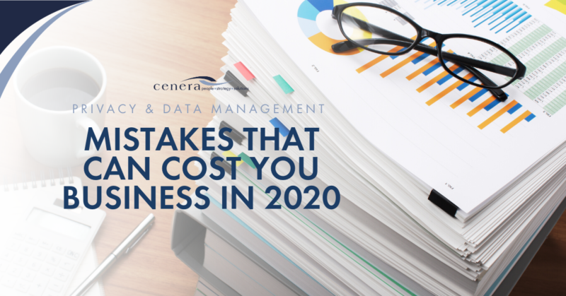 Privacy and Data Management Mistakes that Can Cost You Business in 2020 ...