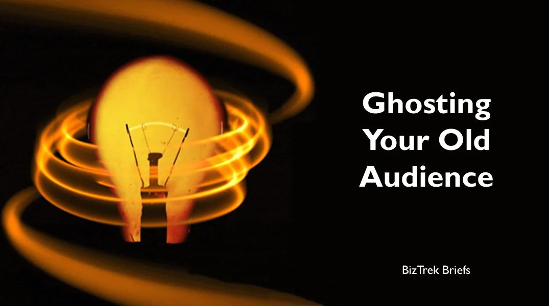 Ghosting Your Old Audience