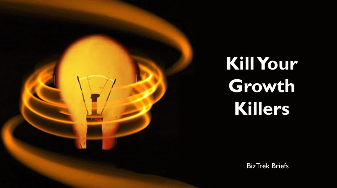 Kill Your Growth Killers